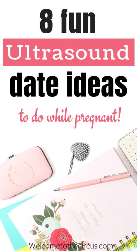 Fun pregnancy date night ideas for to plan on the day of your ultrasound!